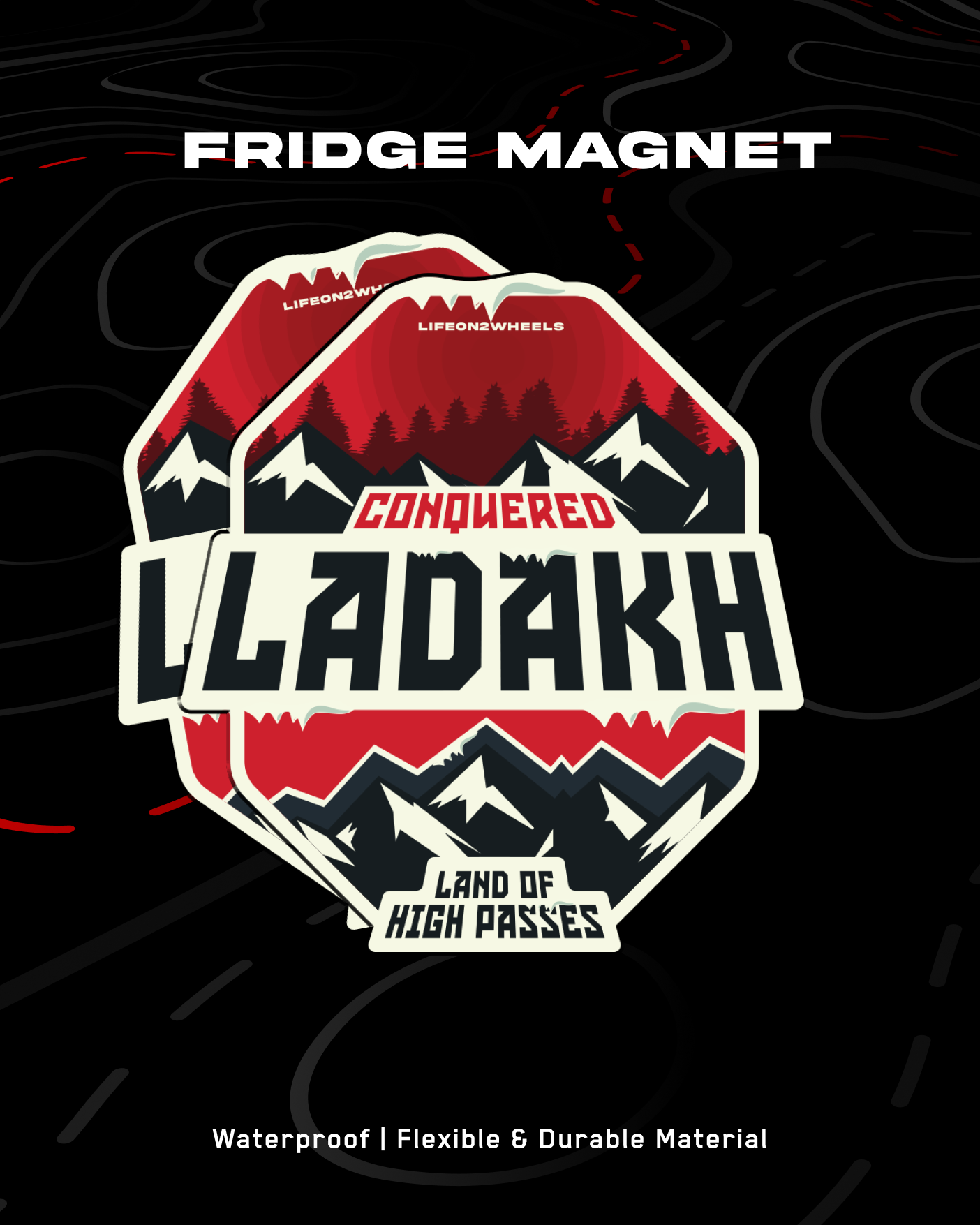 Conquered Ladakh | Fridge Magnet